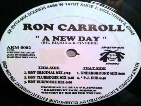 Ron Carroll - A New Day (H & F Dubhouse Mix) 1993 AF-RYTH-MIX SOUNDS