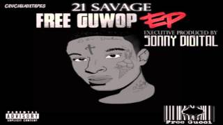 21 Savage - Free Gucci [Free Guwop EP] [2015] + DOWNLOAD