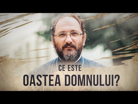 Ce este OASTEA DOMNULUI?