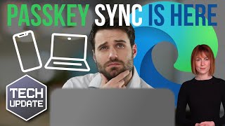 Finally: Passkeys that sync across all your devices.