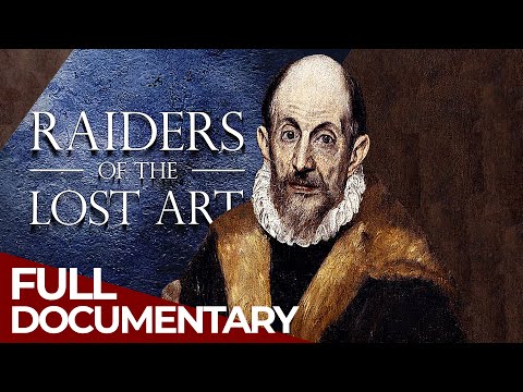 Raiders of the Lost Art | Season 2: Episode 4 | El Greco - Lost in Time | Free Documentary History