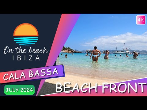 Cala Bassa Beach Front July 2024 YouTube 4K
