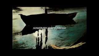 Somebody Else's Dream Music Video