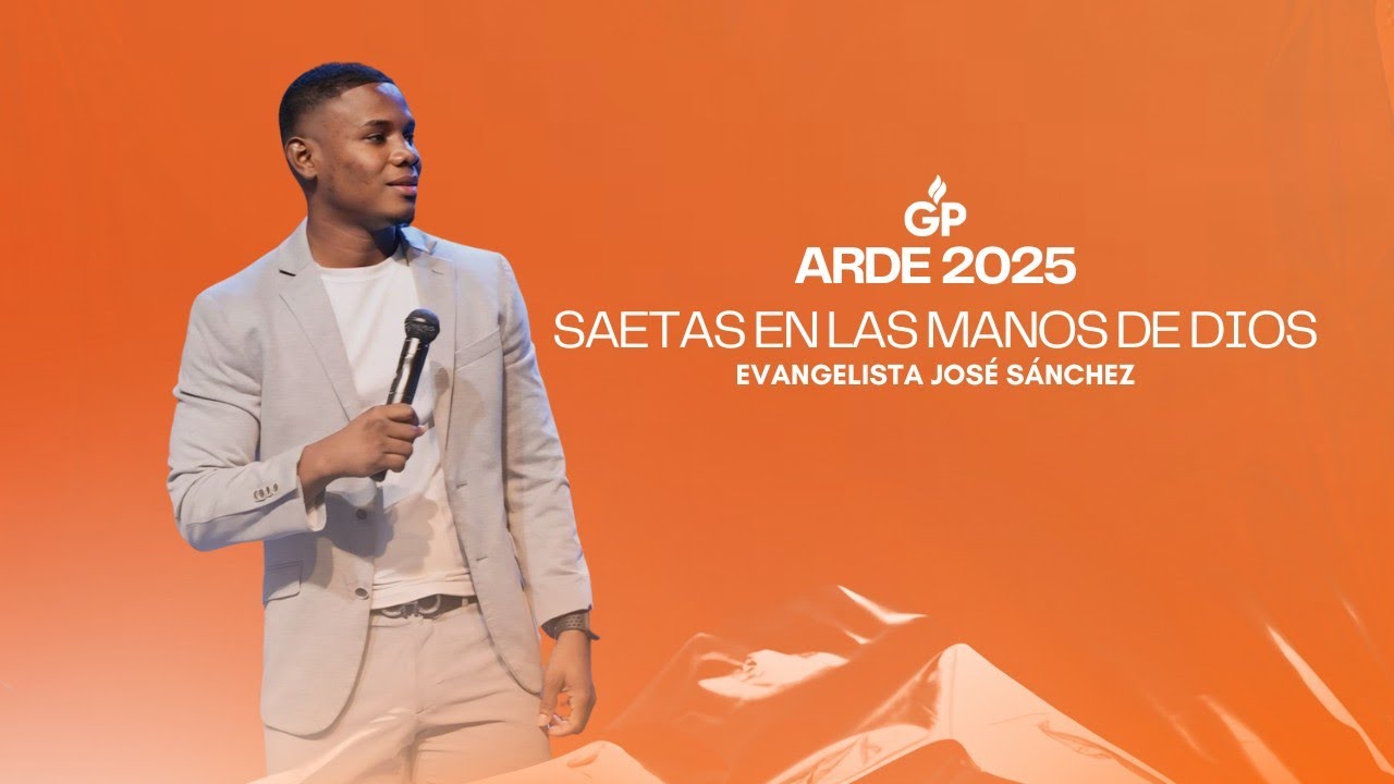 ARDE 2025 | SAETAS EN LAS MANOS DE DIOS | EVANGELISTA JOSÉ SÁNCHEZ