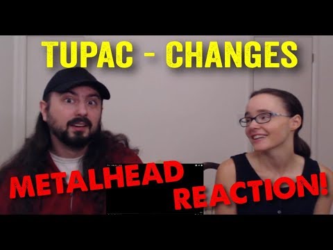 Changes - Tupac (REACTION! by metalheads)