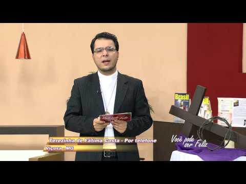 Você pode ser feliz 08/04/2014 - Parte 04