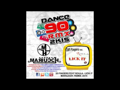 20 FINGERS ( LICK IT ) MARIUCCH RMX 2K15