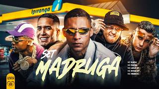 SET da MADRUGA - MC Kadu, MC Ryan SP, MC Lele JP, MC Meno K e MC Paiva (Playlist Funk)