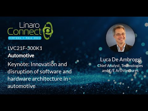 LVC21F 300K1 Keynote: Innovation and disruption of software and hardware architecture in automotive