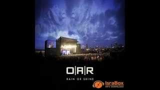 OAR - About an Hour Ago (Rain or Shine) LIVE