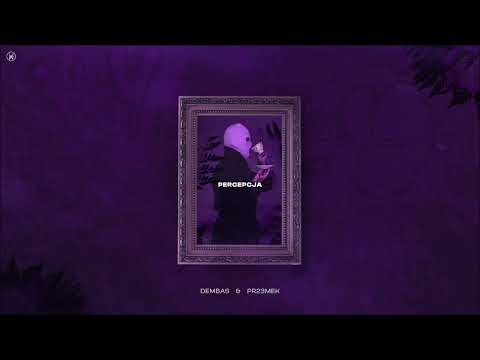 DEMBAS x PR23MEK - PERCEPCJA (Prod. AnswerInc)