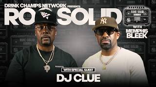 DJ Clue Talks Mixtape Legacy, Desert Storm &amp; Hip-Hop History on ROC Solid | Drink Champs Network