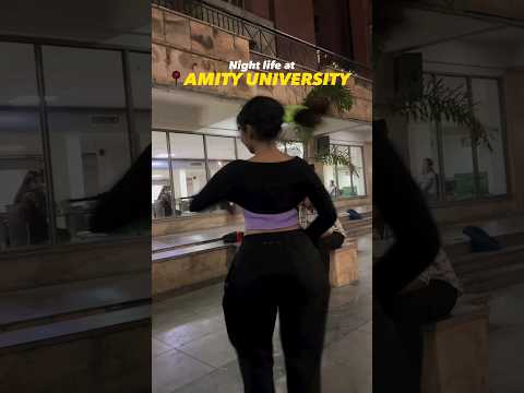 Amity University || Hostel Life #amitynoida #amityuniversity #dance