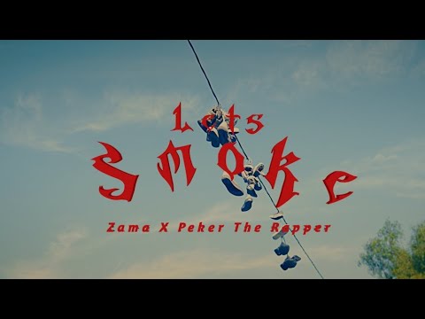 Peker The Rapper, El Zama - Lets Smoke (Video Oficial)