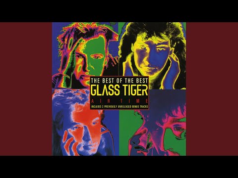 download lagu mp3 mp4 Glass Tiger 1993 The Best Of The Best Air Time Rock, download mp3 Glass Tiger 1993 The Best Of The Best Air Time Rock free downloadn, video klip Glass Tiger 1993 The Best Of The Best Air Time Rock