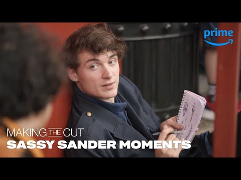Several Sassy Sayings of Sander | Making the Cut | Prime Video