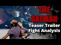 THE BATMAN  Trailer | Fight Scene Break Down