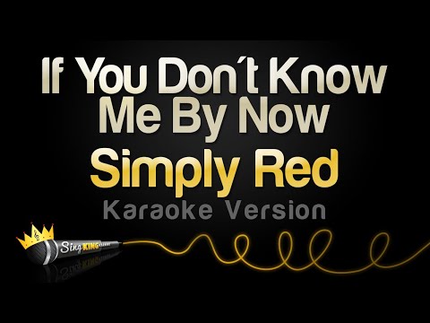 Simply Red - If You Don't Know Me By Now (Karaoke Version)