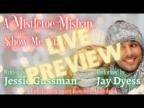 Live Preview - A Mistletoe Mishap in the Show Me State (A Cowboy Crossing Sweet Romance)