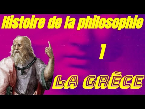 Histoire de la philosophie 1 - La Grèce