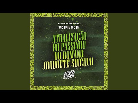 Atualização do Passinho do Romano (Boquete Suicida)