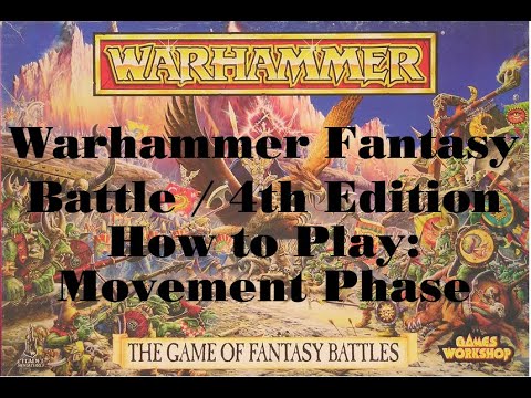 How to Play WFB 4th Edition: Part II Movement