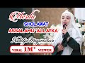 SHOLAWAT ASSALAMU ALLAYKA 1M VIEW By XADIDJA SANGAT MERDU Xadidja Hadidja Nasyid