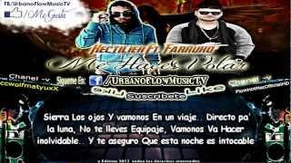 Hectilier Ft Farruko - Me Haces Volar (Con Letra) ★REGGAETON 2012 ★ DALE ME GUSTA ✔