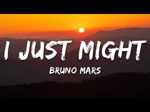 Bruno Mars - I Just Might (Lyrics)