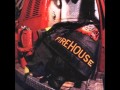 7 - Hold Your Fire (FireHouse) 