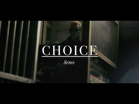8ENO - Choice (Official Music Video)