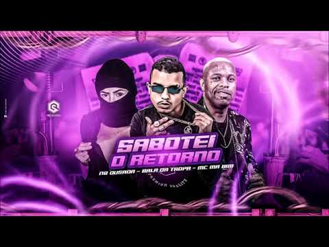 MC BALA DA TROPA, MC MR BIM E NB OUSADA - SABOTEI O RETORNO #bregãfunk #bregafunk #bregãfunk2022