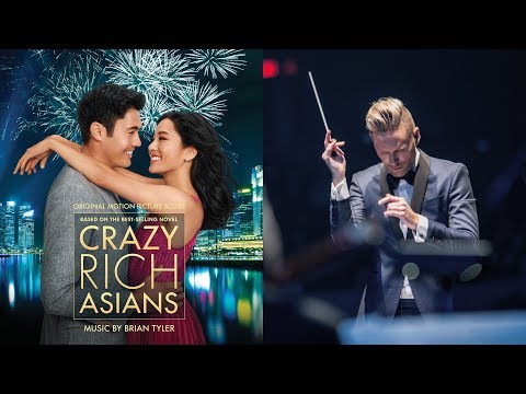 "Approaching the Palace" from Crazy Rich Asians by Brian Tyler