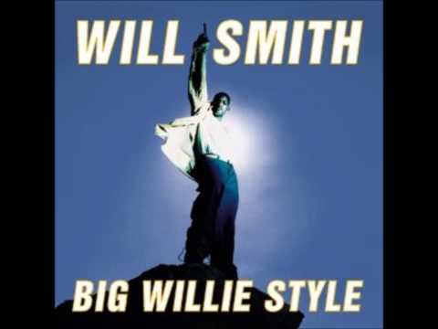 big willie style Will Smith