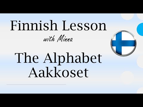 The Finnish Alphabet - Suomen kielen aakkoset