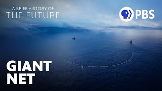 Cleaning Up the Great Pacific Garbage Patch (With A Gigantic Net) | A Brief History of the Future