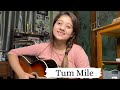 Tum Mile Cover By Simran Ferwani