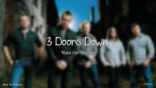 3 Doors Down  -  Race For The Sun