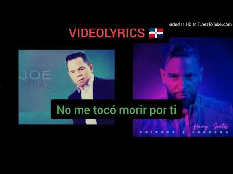 Henry Santos ft Joe Veras - No Me Tocó Morir Por Ti | Letras#HenrySantos#JoeVeras#NoMeTocoMorirPorTi