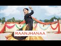 Raanjhanaa | Dance Cover |  A. R. Rahman | Tap Tales