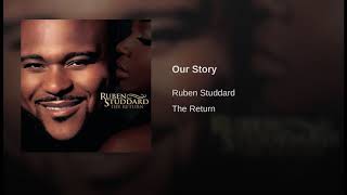Ruben Studdadd-Our Story