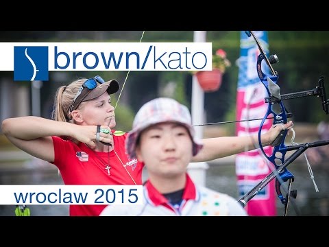 Kato v Brown  – Recurve Women's Gold Final | Wroclaw 2015
