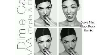 Dimie Cat - AAA Triple A EP - Track 5 - Steve Mac Black Rock Remix