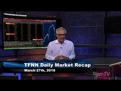 March 27th Daily Market Recap with Tom O'Brien on TFNN
