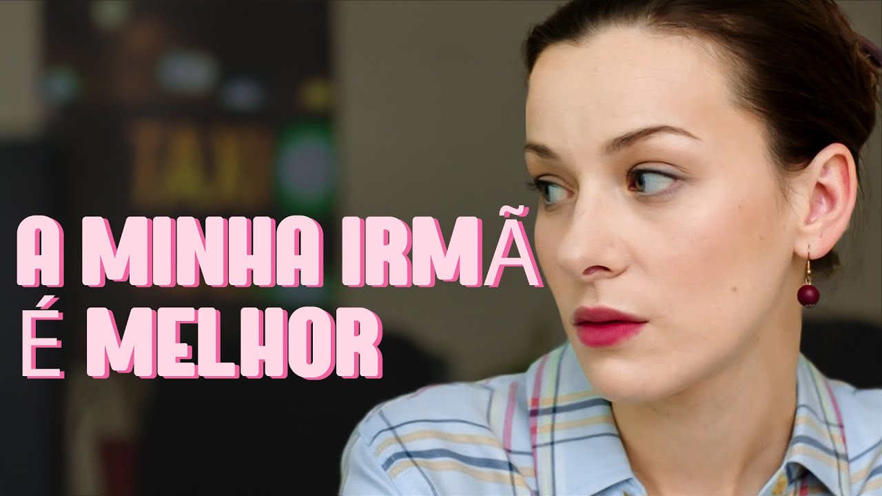 A MINHA IRMÃ É MELHOR | Filme dublado completo | Filme romântico em Português