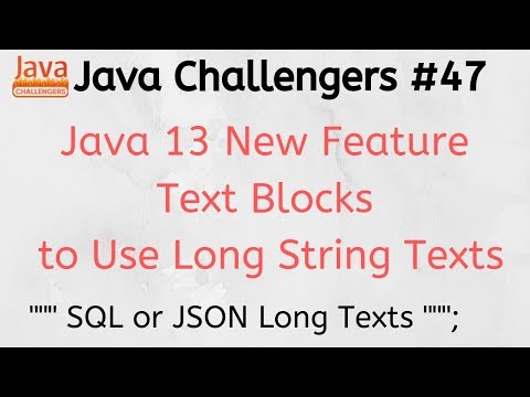 Text Blocks, LTS Java Versions Preview Feature JC #47