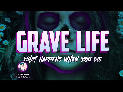 WHAT HAPPENS WHEN YOU DIE? 💀⚡✨ Realities of the Grave + 'Khalwa' - Sufi Meditation Center E180