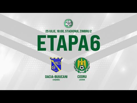LIVE: DIVIZIA NAȚIONALĂ,Etapa 6, DACIA BUIUCANI - CS CODRU 25.07.2020, 18:00