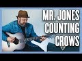Counting Crows Mr Jones Guitar Lesson Tutorial