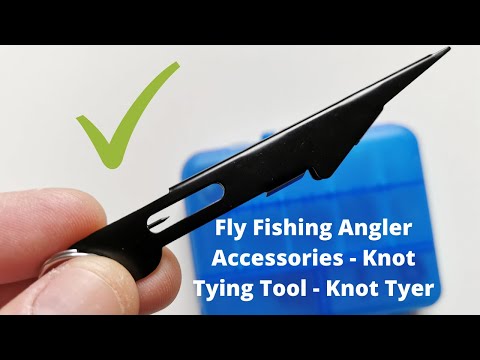 Fly Fishing Angler Accessories - Knot Tying Tool - Knot Tyer - Tie Two Lines Together and Hooks [4K]